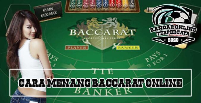 Cara bermain Baccarat Online
